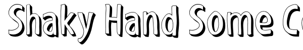 Shaky Hand Some Comic font preview